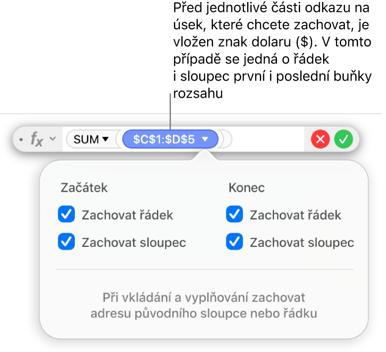 Editor vzorců s volbami Zachovat řádek a Zachovat sloupec pro vybrané rozmezí.