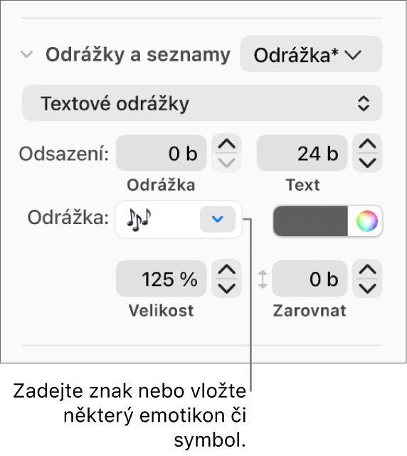 Oddíl Odrážky a seznamy na bočním panelu Formát. V poli Odrážka je vidět emotikon květiny
