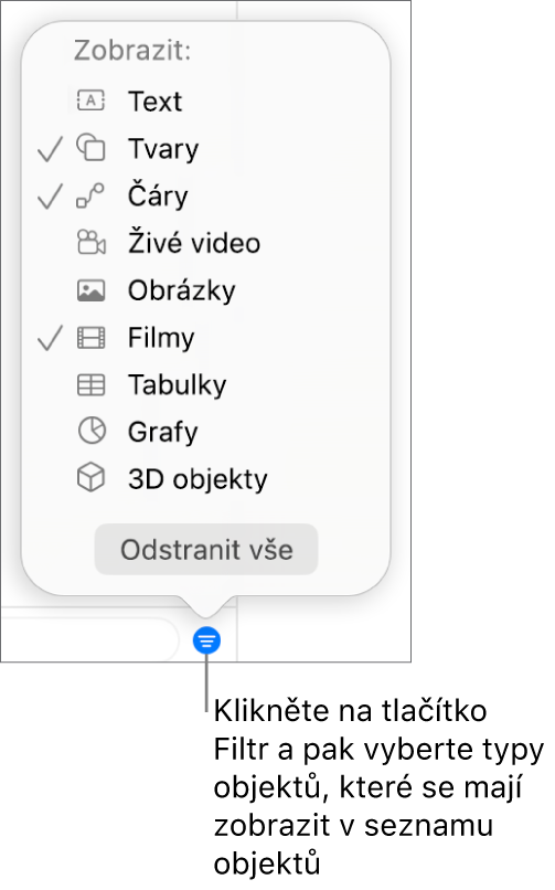 Otevřená místní nabídka Filtr se seznamem typů objektů, které mohou být na seznamu (text, tvary, čáry, obrázky, filmy, tabulky a grafy)