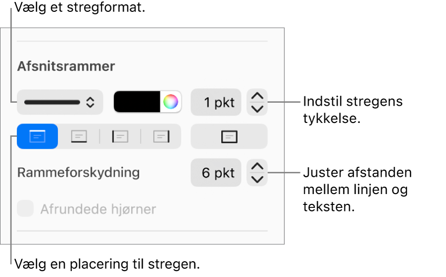 Betjeningsmuligheder til ændring af stregformat, tykkelse, position og farve.