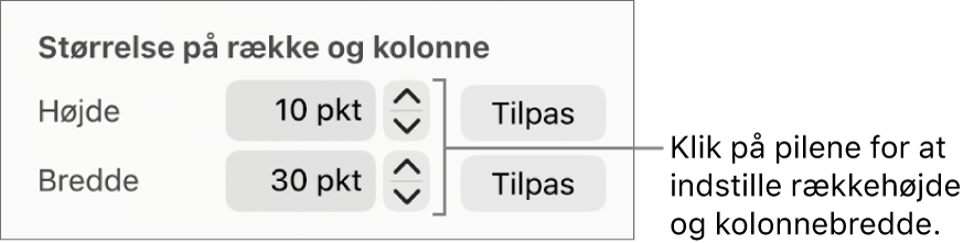 Betjeningsmulighederne til indstilling af en nøjagtig størrelse på en række eller en kolonne.