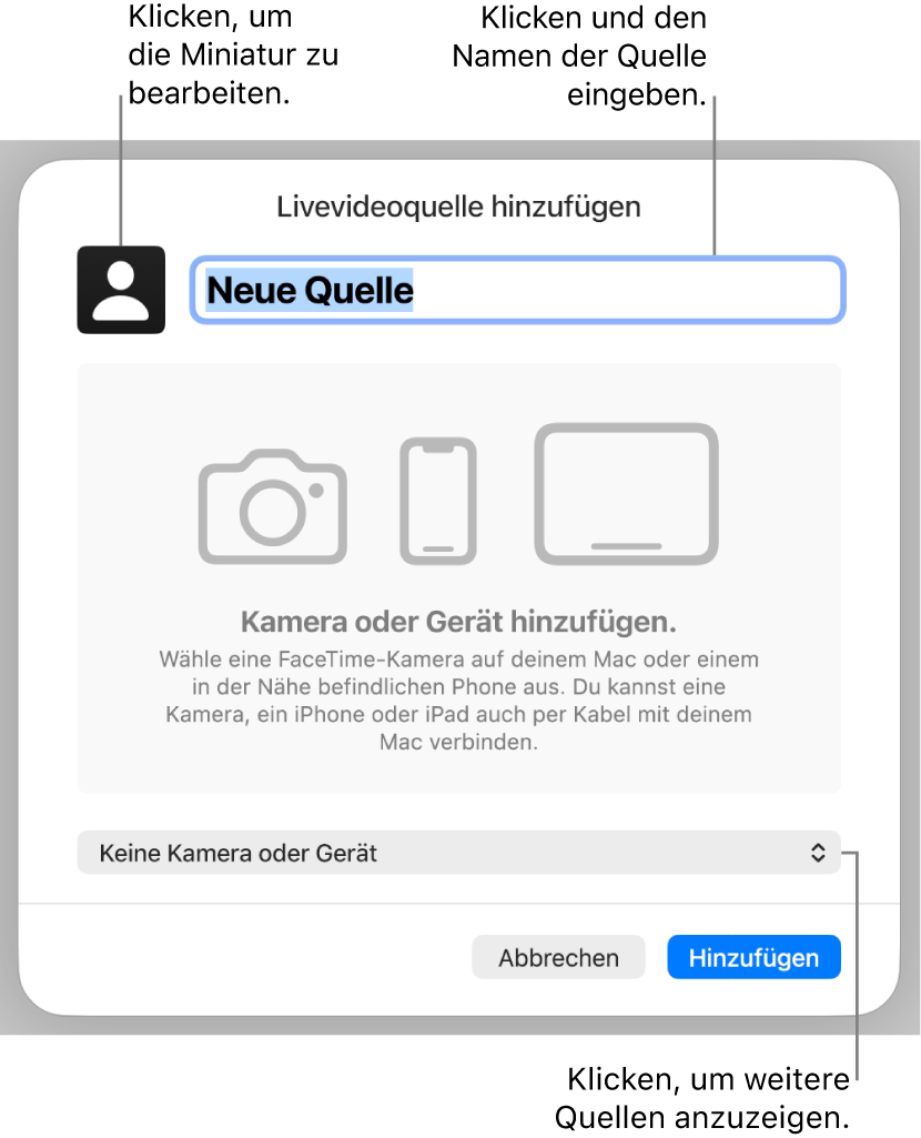 Das Fenster „Livevideoquelle hinzufügen“ mit Steuerelementen zum Ändern des Namens und der Miniatur der Quelle oben und zum Auswählen anderer Quellen unten