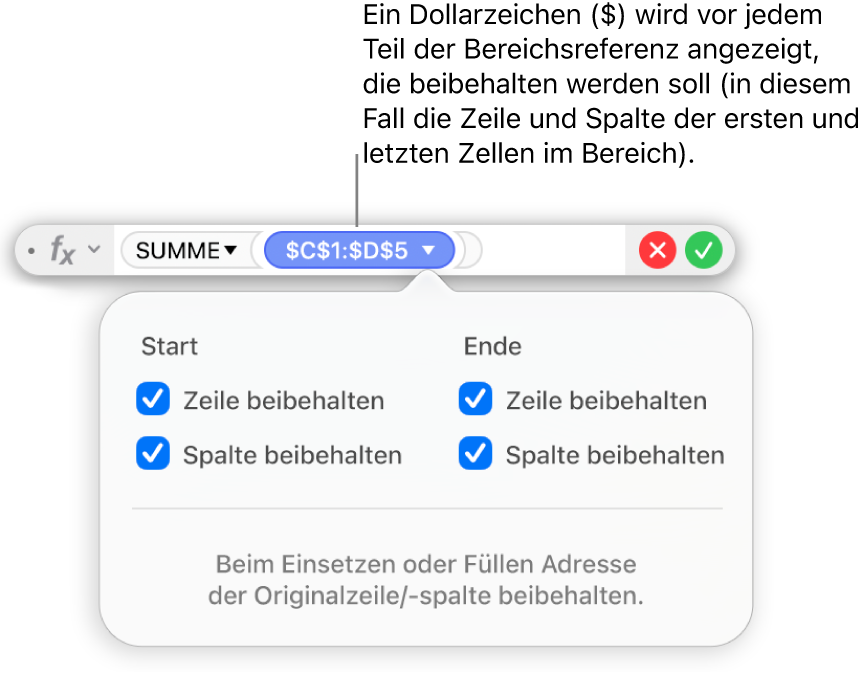 Der Formeleditor zeigt die Optionen „Zeile beibehalten“ und „Spalte beibehalten“ an, die für einen bestimmten Bereich ausgewählt wurden.