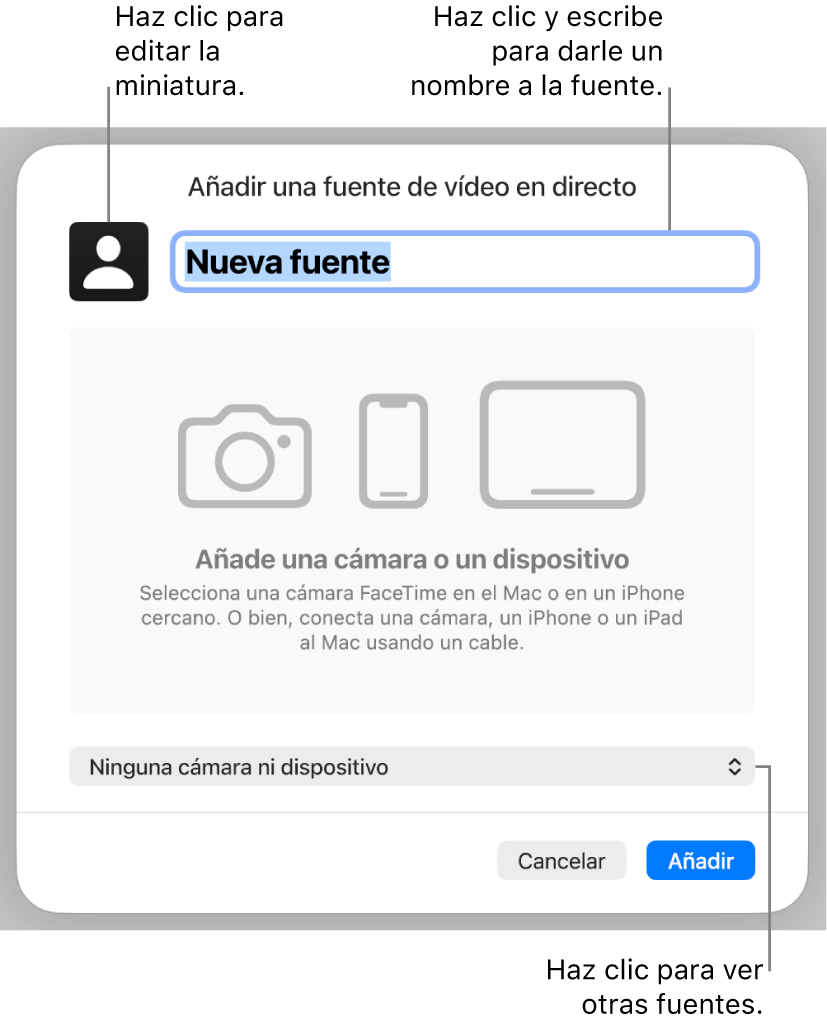 La ventana “Añadir una fuente de vídeo en directo” con controles para cambiar el nombre y la miniatura de la fuente arriba y para seleccionar otras fuentes abajo.