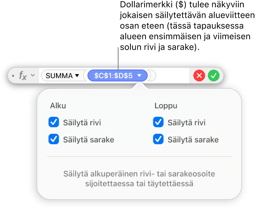 Kaavan muokkaaja, jossa näkyvät valittuina tietylle alueelle Säilytä rivi ja Säilytä sarake.