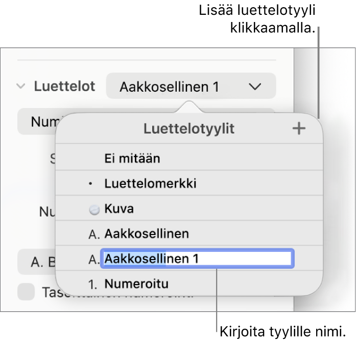 Luettelotyylit-ponnahdusvalikko, jossa oikeassa yläkulmassa on lisäyspainike ja paikanvaraajatyylin nimi, jonka teksti on valittuna.