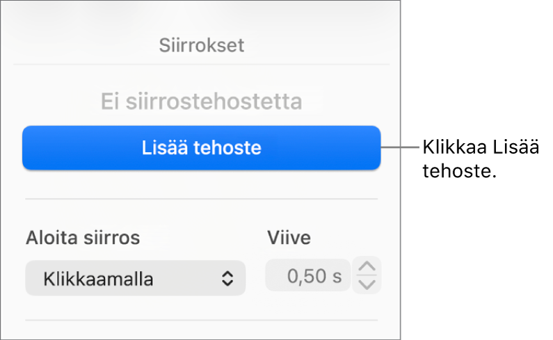 Lisää tehoste -painike sivupalkin Animaatio-osiossa.