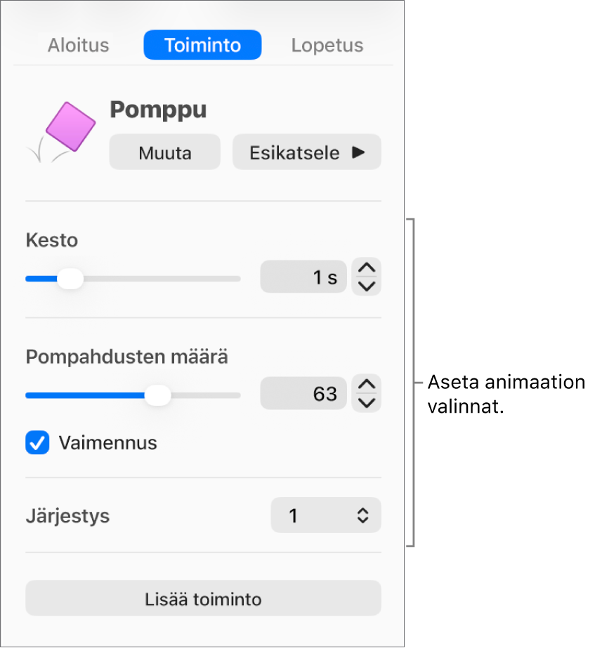 Toimintosäätimet sivupalkin Animaatio-osiossa.