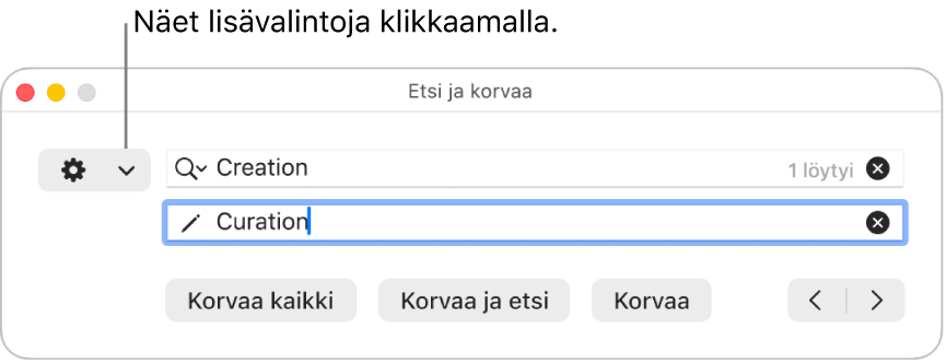 Etsi ja korvaa -ikkuna ja selite ponnahdusvalikolle, jossa näytetään enemmän valintoja.