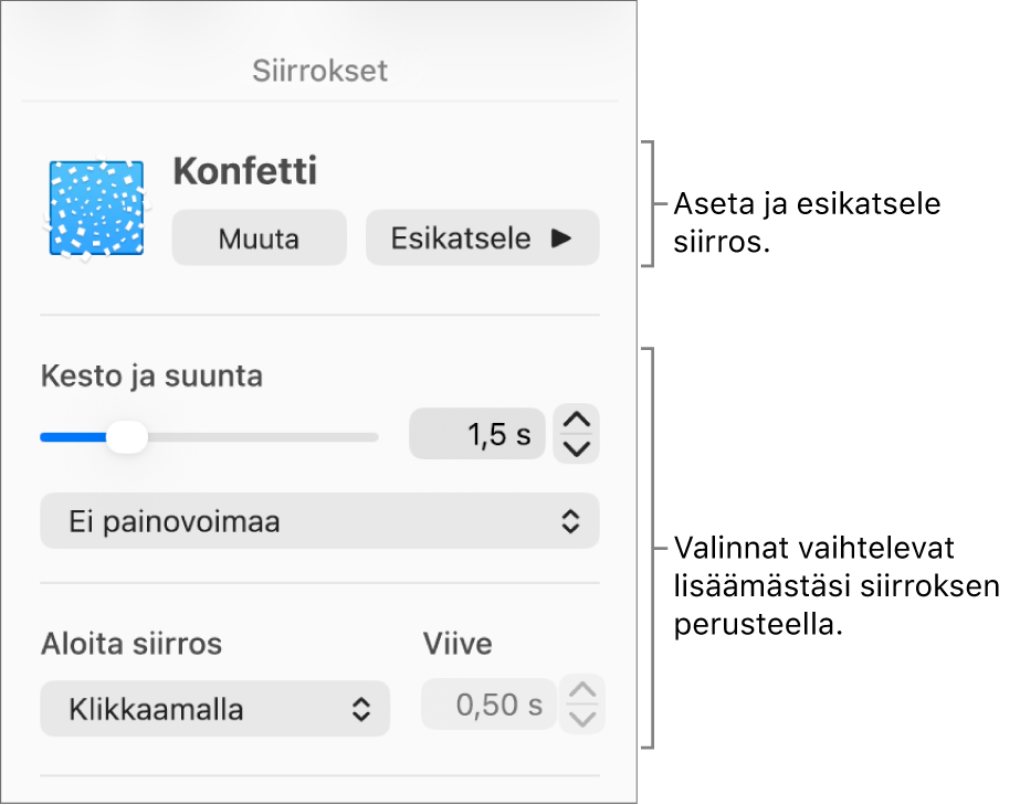Siirrossäätimet sivupalkin Siirrokset-osiossa.