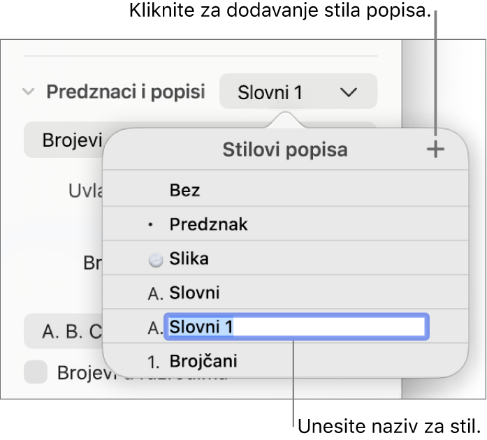 Skočni izbornik Stilovi popisa s tipkom Dodaj u gornjem desnom kutu i nazivom stila držača mjesta s odabranim tekstom.
