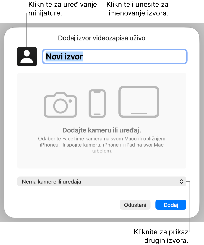 Prozor Dodaj izvor videozapisa uživo s naredbama za promjenu naziva i minijature izvora na vrhu i za odabir drugih izvora na dnu.