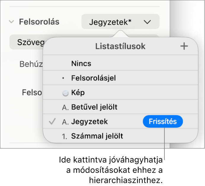 A Listastílusok előugró menü az új stílus neve melletti Frissítés gombbal.