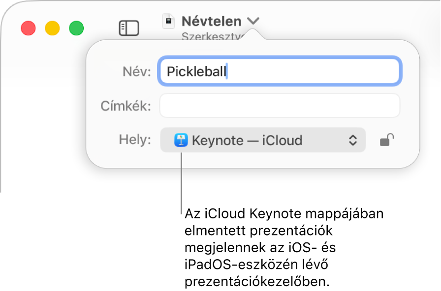 A Mentés párbeszédpanel Keynote – iCloud prezentáció esetében, a Hely előugró menüben.