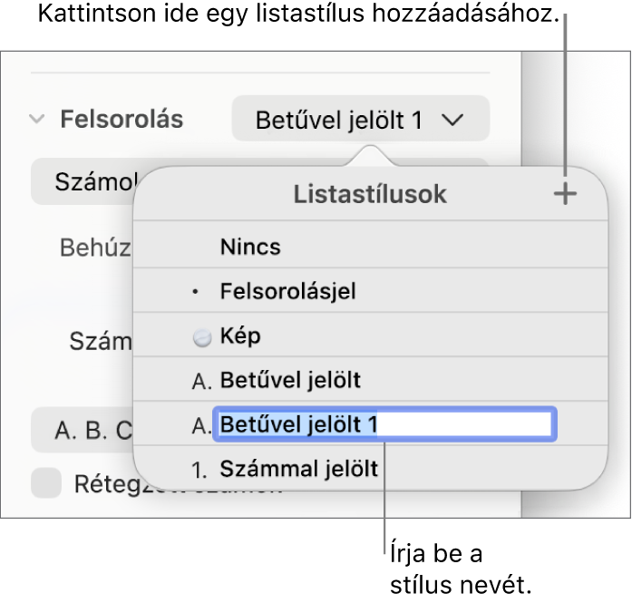 A Listastílusok előugró menü a felső sarokban található Hozzáadás gombbal és egy helyőrző stílusnévvel, amelynek szövege ki van jelölve.