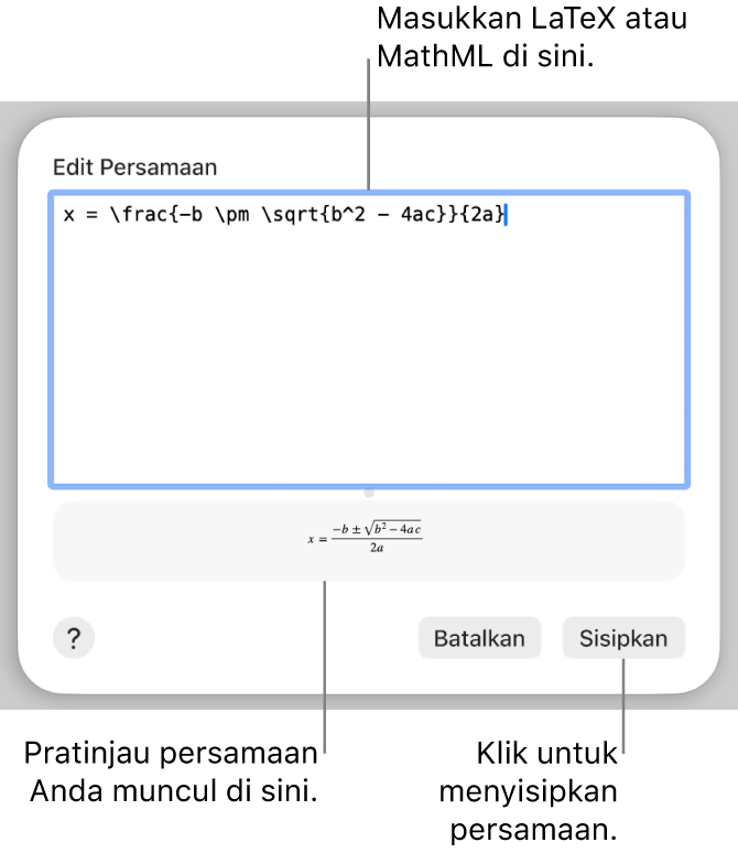 Dialog Edit Persamaan, menampilkan formula kuadratik yang ditulis menggunakan LaTeX di bidang Edit Persamaan, dan pratinjau formula di bawah.