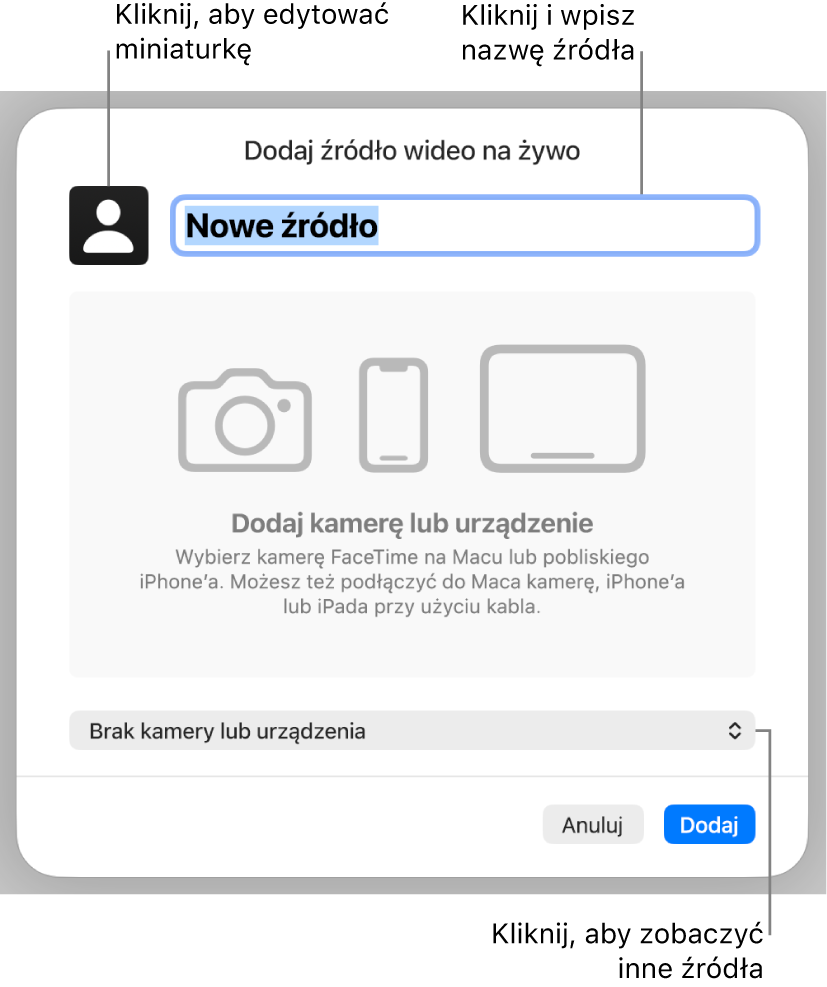 Okno Dodaj źródło wideo na żywo z narzędziami zmiany nazwy i miniaturki źródła na górze oraz zaznaczania innego źródła na dole.