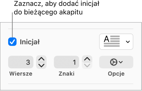 Zaznaczone pole wyboru Inicjał oraz menu podręczne widoczne po jego prawej stronie. Poniżej znajdują się narzędzia umożliwiające ustawianie liczby obejmowanych wierszy, liczby znaków inicjału oraz innych opcji.