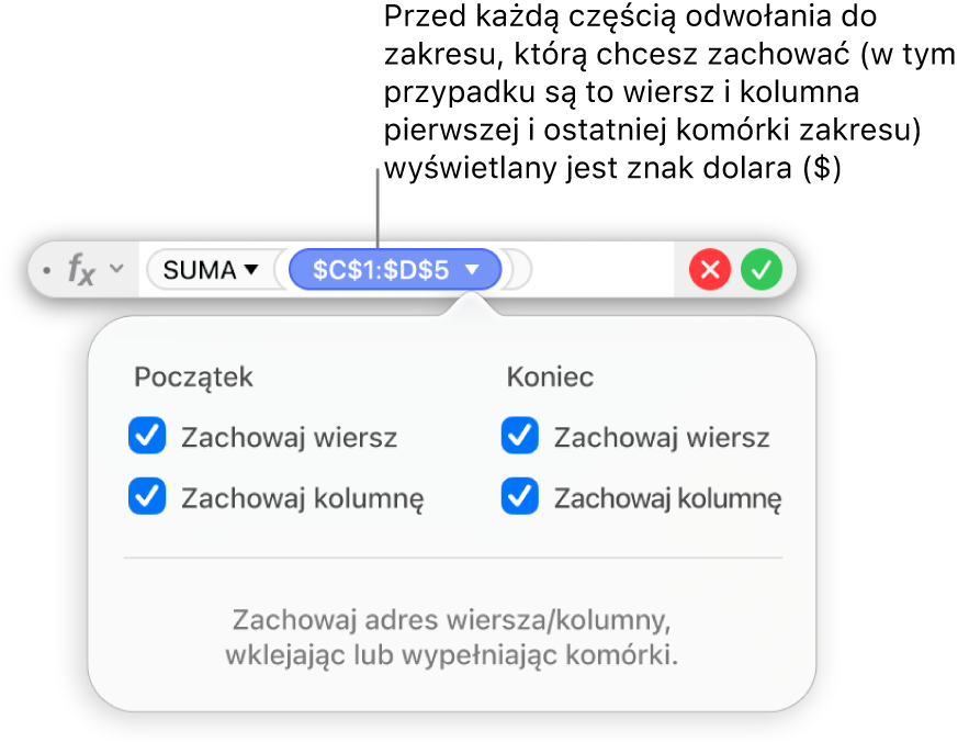 Edytor formuł pokazujący opcje Zachowaj wiersz i Zachowaj kolumnę zaznaczone dla określonego zakresu.