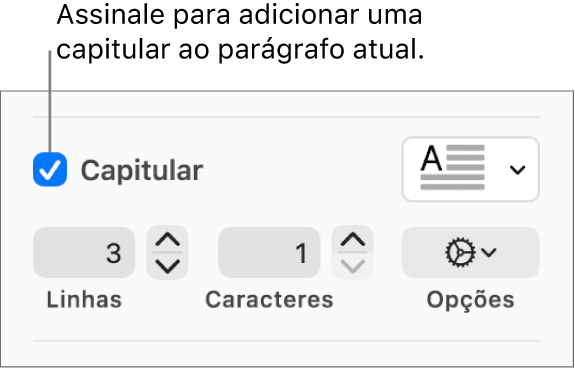 A opção “Capitular” está assinalada e surge um menu pop-up à direita; os controlos para definir a altura da linha, número de caracteres e outras opções aparecem por baixo.