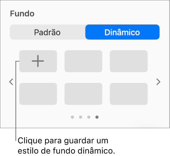 O botão “Dinâmico” selecionado na secção “Fundo” da barra lateral “Formatação” com o botão “Adicionar estilo” apresentado.