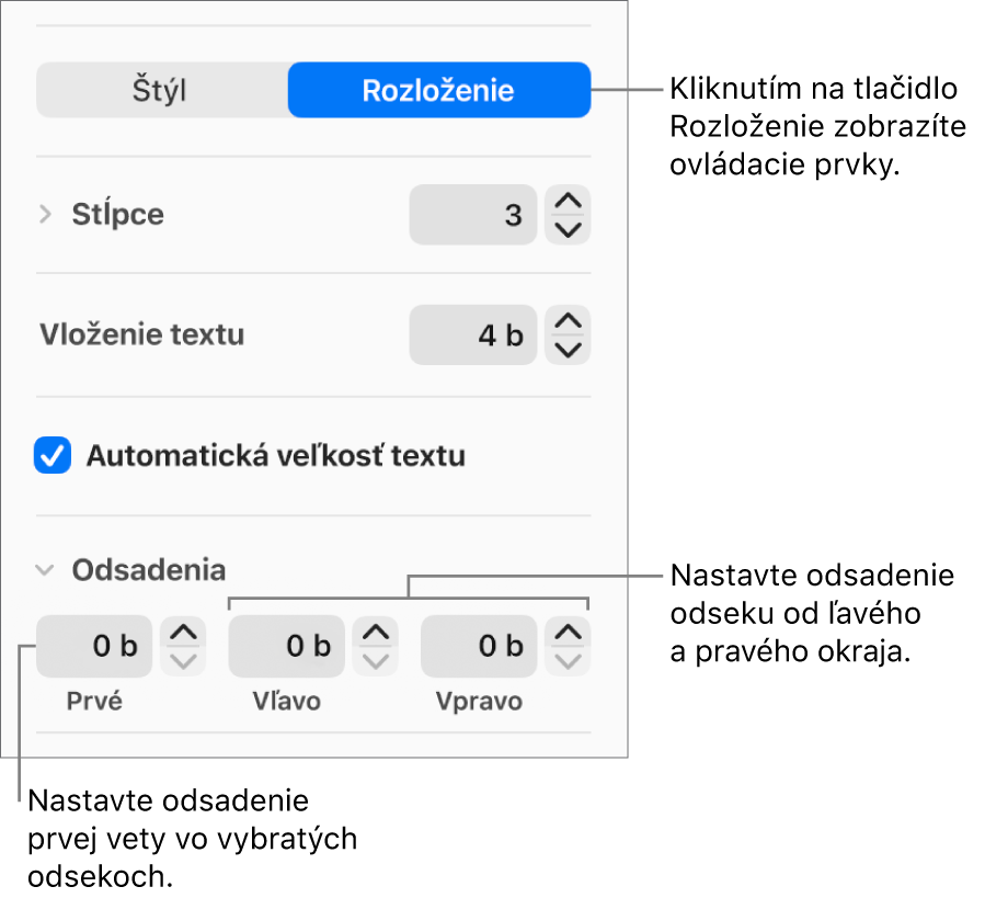 Časť Rozloženie na postrannom paneli Formát s ovládacími prvkami na nastavenie odsadenia prvého riadka a okrajov odseku