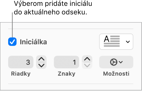 Je zaškrtnuté políčko Iniciálka a napravo sa zobrazí vyskakovacie menu. Pod ním sa zobrazia ovládacie prvky na nastavenie výšky riadka, počtu znakov a iných možností.