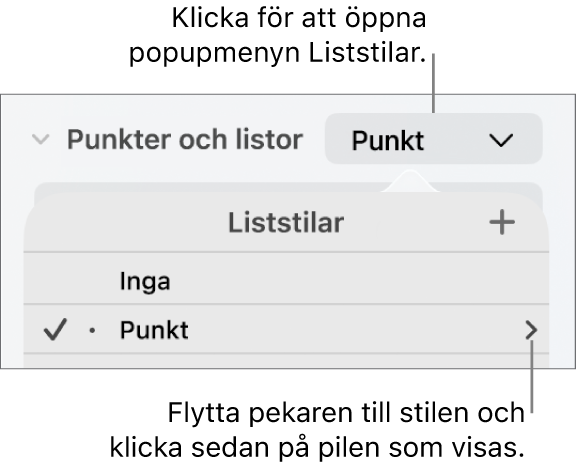 Popupmenyn Liststilar med en stil markerad och en pil längst till höger.