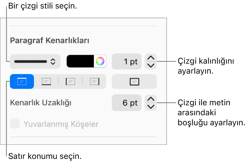 Çizgi stilini, kalınlığını, konumunu ve rengini değiştirmeye yönelik denetimler.