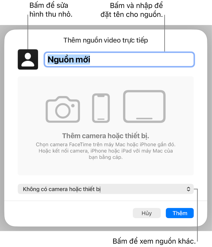 Cửa sổ Thêm nguồn video trực tiếp với các điều khiển để thay đổi hình thu nhỏ và tên của nguồn ở trên cùng cũng như để chọn các nguồn khác ở dưới cùng.