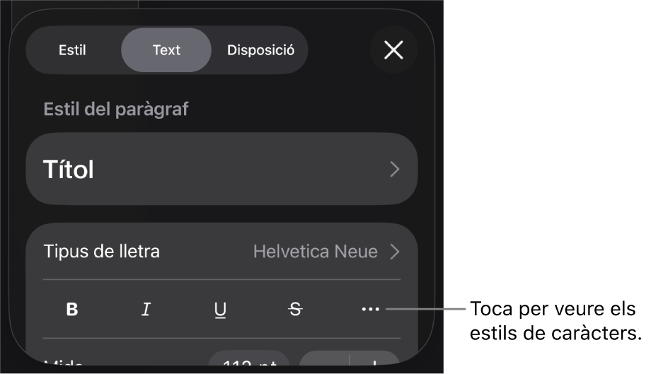 Els controls de Format amb estils de paràgraf a la part superior i, després, els controls de “Tipus de lletra”. A sota de “Tipus de lletra” hi ha els botons Negreta, Cursiva, Subratllat, Ratllat i “Més opcions de text”.
