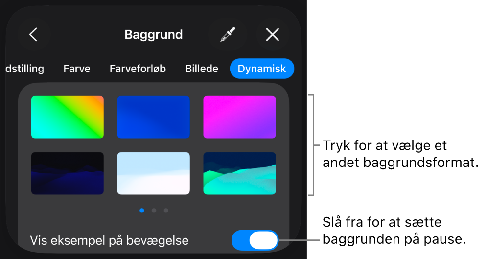 Betjeningsmulighederne til dynamiske baggrunde med miniaturer af baggrundsformater og knappen Eksempel på bevægelse.