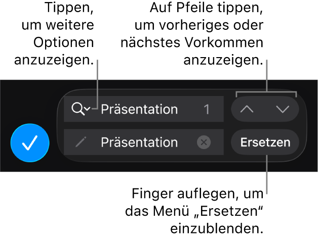 Die Steuerelemente „Suchen & Ersetzen“ über der Tastatur mit den Tasten „Ersetzen“, „Aufwärts“ und „Abwärts“ sowie einem Pfeil zum Tippen für Suchoptionen.