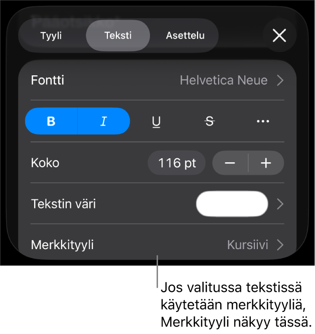 Tekstin muotoilusäätimet, joissa Merkkityyli on värisäätimien alla. Merkkityylissä Ei mitään on tähtimerkki.