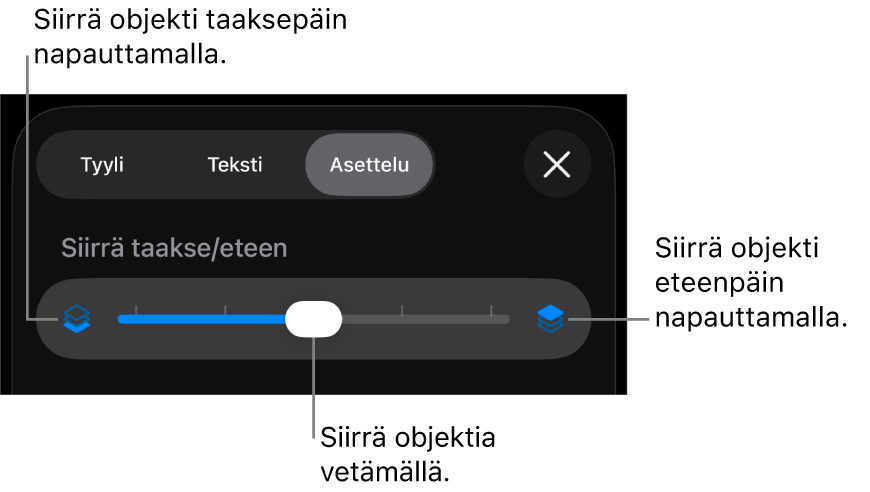 Siirrä taakse -painike, Siirrä eteen -painike ja kerrosliukusäädin.