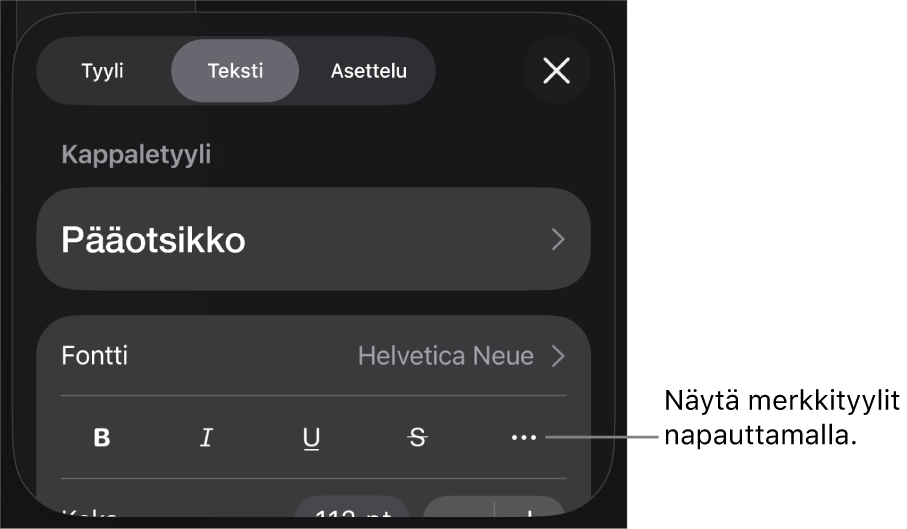 Muoto-säätimet, joiden yläreunassa on kappaletyylit, ja Fontti-säätimet. Fontin alla on seuraavat painikkeet: Lihavointi, Kursivointi, Alleviivaus, Yliviivaus ja Lisää tekstivalintoja.
