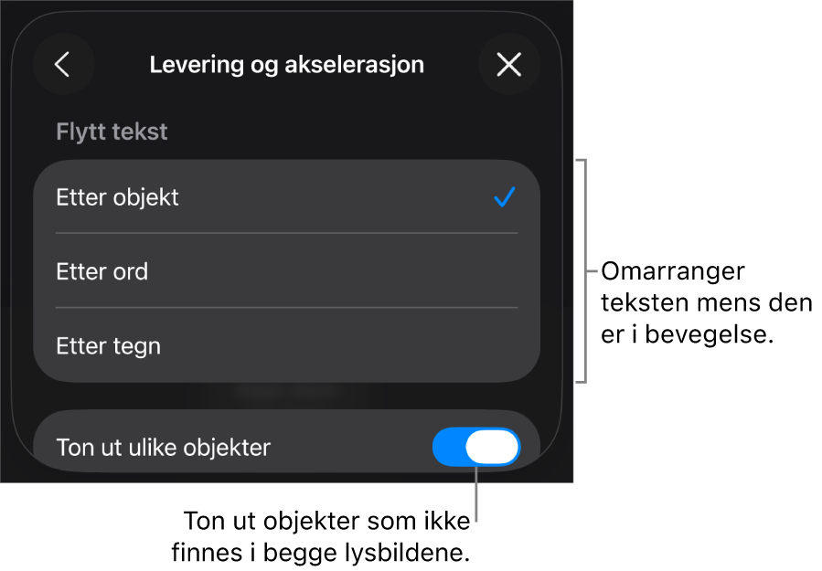 Valg for levering og akselerasjon for Magisk flytting i Akselerasjon-panelet.