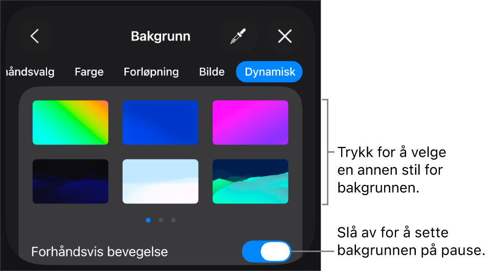 Kontrollene for dynamisk bakgrunn og miniatyrer for bakgrunnsstil og Forhåndsvis bevegelse-knappen vises.