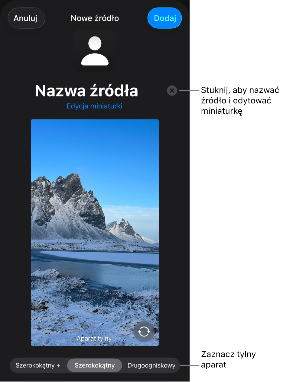 Okno Nowe źródło z narzędziami zmiany nazwy źródła oraz miniaturki nad podglądem na żywo z aparatu. Jeśli iPhone zwiera kilka tylnych aparatów, przycisk do zaznaczania ich pojawi się na dole ekranu.