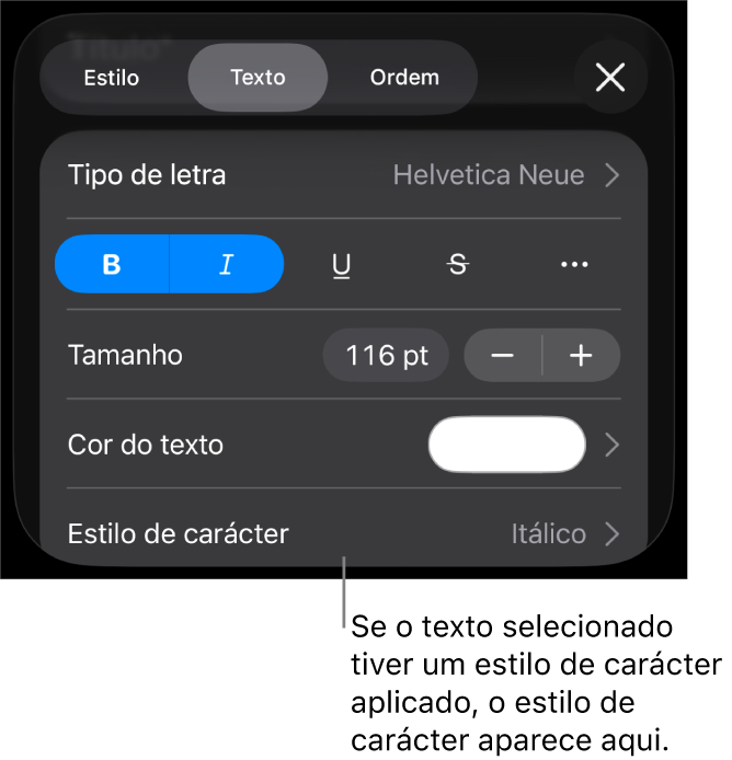 Os controlos de formatação de “Texto” com o “Estilo de carácter” por baixo dos controlos de cor. O estilo de carácter “Nenhum” aparece com um asterisco.