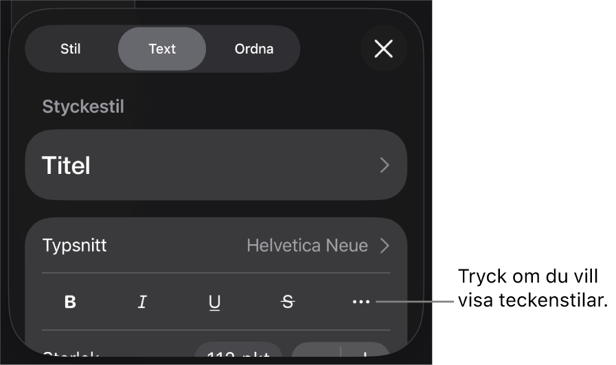 Formatreglagen med styckestilar högst upp och sedan typsnittsreglage. Nedanför Typsnitt finns knappar för fetstil, kursiv skrift, understrykning, genomstrykning och fler textalternativ.