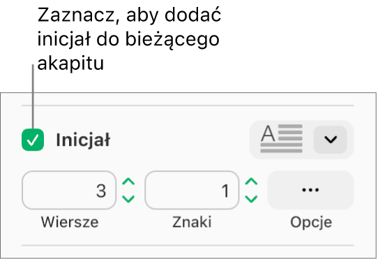 Zaznaczone pole wyboru Inicjał oraz menu podręczne widoczne po jego prawej stronie. Poniżej znajdują się narzędzia umożliwiające ustawianie liczby obejmowanych wierszy, liczby znaków inicjału oraz innych opcji.