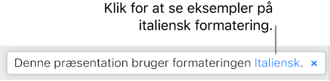 Meddelelsen “Denne præsentation bruger italiensk formatering”.