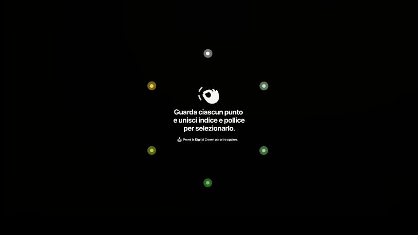 La vista “Configurazione occhi”, con istruzioni per guardare ciascun punto e toccare con le dita per selezionarlo o premere la Digital Crown per visualizzare altre opzioni.