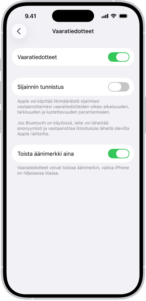 Vaaratiedotteet-näyttö, jossa Vaaratiedotteet, Sijainnin tunnistus ja Toista äänimerkki aina ovat päällä.