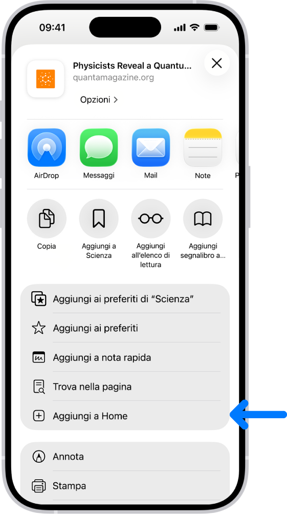 In Safari, su un sito web viene selezionato il pulsante Condividi, quindi viene visualizzato un elenco di opzioni, tra cui anche “Aggiungi alla schermata Home”.