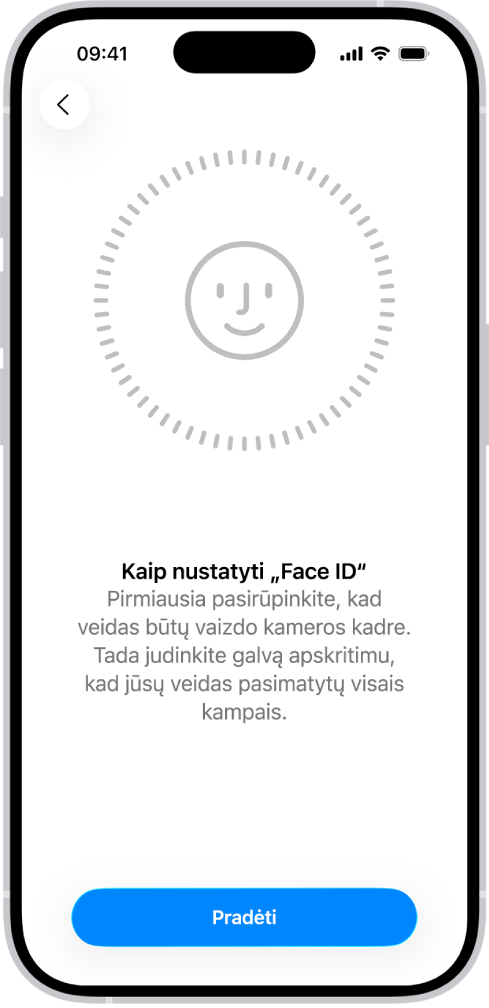 „Face ID“ atpažinimo sąrankos ekranas. Ekrane rodoma šypsenėlė apskritime. Žemiau pateiktas tekstas nurodo naudotojui lėtai apsukti galvą pagal apskritimą. Mygtukas „Pradėti“ rodomas ekrano viršuje.