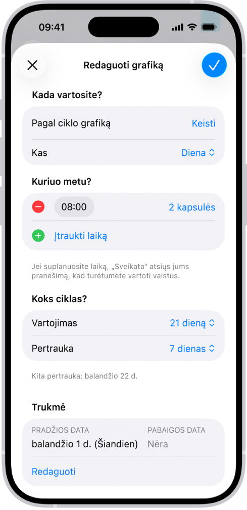 Programos „Sveikata“ ekranas „Vaistai“, kuriame pateikiamos vaistų vartojimo grafiko keitimo parinktys.