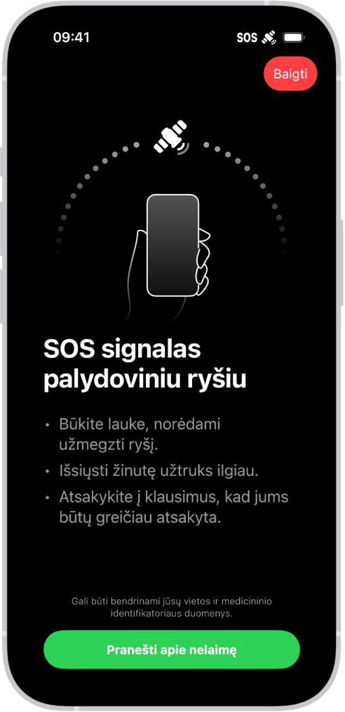„SOS signalas“ ekrane rodoma, kad telefonas prijungtas, ir naudotojui nurodoma toliau laikyti nukreipus jį į palydovą. Ekrano apačioje yra mygtukas „Pranešti apie nelaimę“.