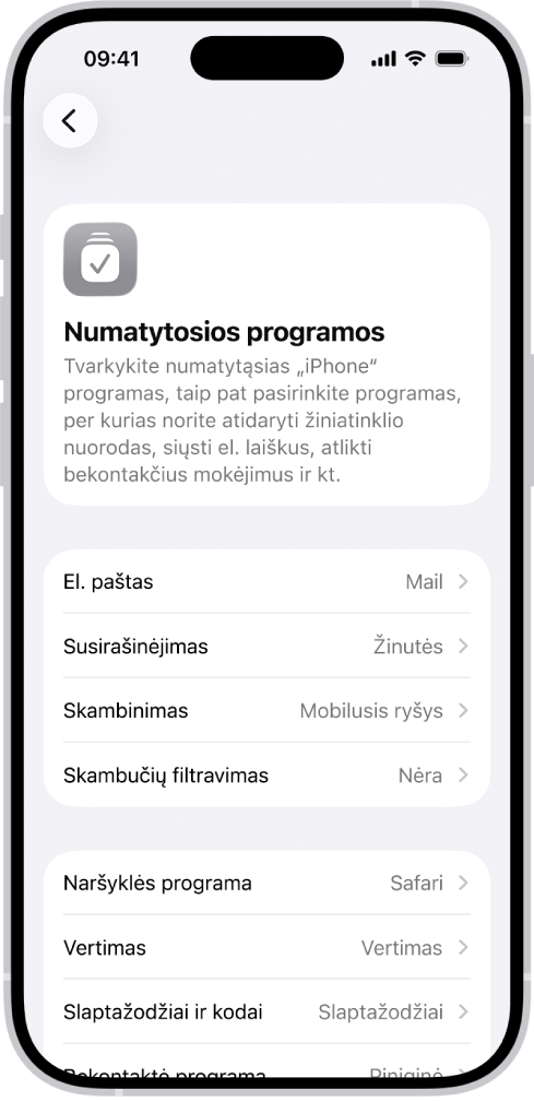 Ekranas, kuriame keičiamos numatytosios programos, skirtos tvarkyti el. paštą, naršyti internete ir kt.